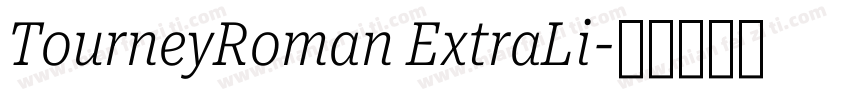 TourneyRoman ExtraLi字体转换